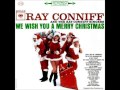 We Wish You a Merry Christmas Ray Conniff Singers