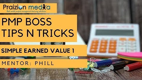 👩‍🎓 📚 PMP Exam Earned Value Simplified & Basic - Part 1 🤓 📖 👨‍🎓