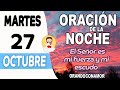 Oración de la noche de hoy Martes 27  de Octubre de 2020