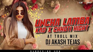 Uncha Lamba Kad X Choti Height - AT Troll Mix - DJ Akash Tejas - New Year Remix 2024 - Cg Remix Zone