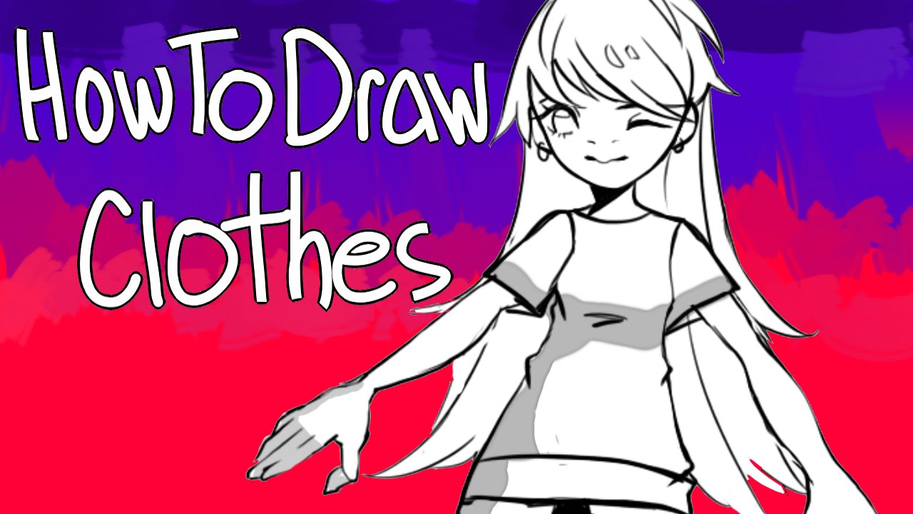 How to draw clothes in 3 ways - YouTube