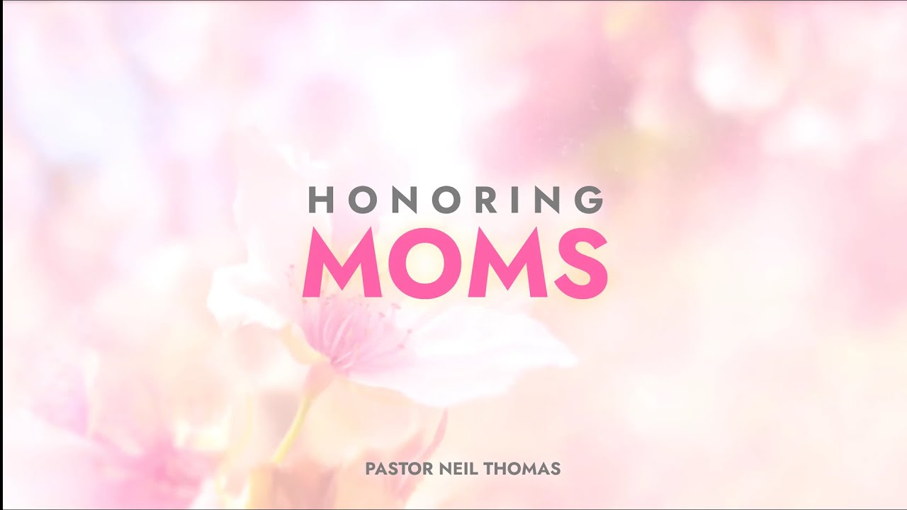 Honoring Moms
