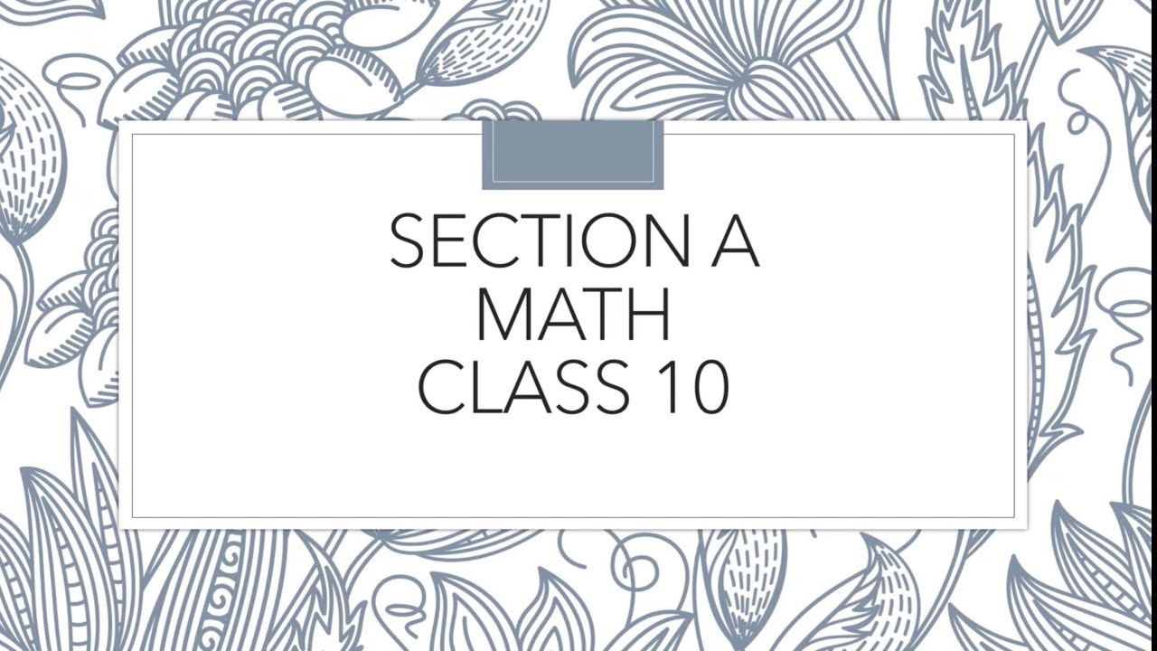 CLASS 10|SECTION A-MATH PREBOARD PAPER