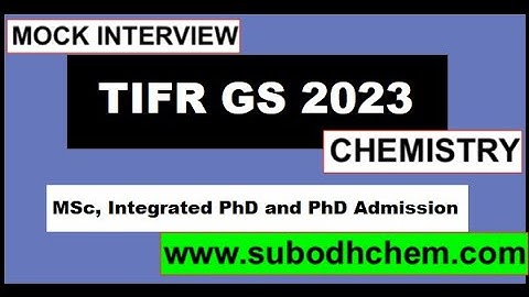 TIFR-GS-CHEMISTRY -11/12/22 || EXPECTED CUT OFF || HOW TO PREPARE FOR INTERVIEW || MOCK INTERVIEW ||