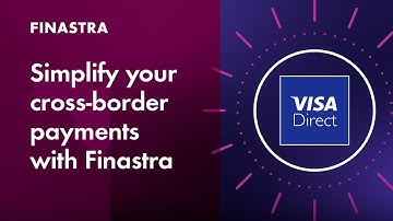 Simplify your cross-border payments with Finastra X-Border Connect enabled by Visa