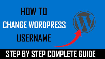 How to Change WordPress Username - Full Guide