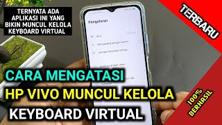 cara mengatasi hp vivo muncul kelola keyboard virtual dan iklan , 100% berhasil