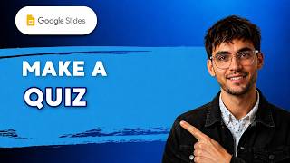 How to Make Quiz on Google Slides [2026 Full Guide]