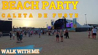 CALETA DE FUSTE BEACH PARTY FUERTEVENTURA #walkwithmechannel #caletadefuste #fuerteventura