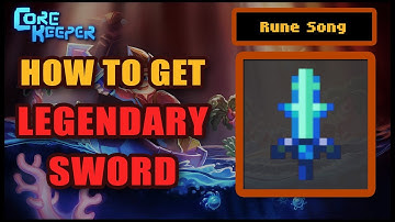 Core Keeper - How to Get the Legendary Sword Rune Song (Detailed Guide)
