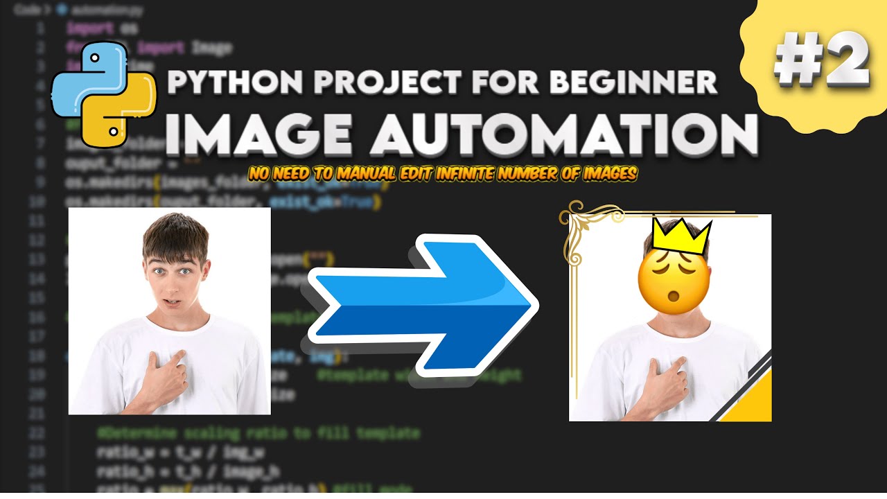 Image Automation Project in PYTHON! - TUTORIAL | Beginner Coding #2 ...