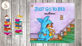 JUST GO TO BED | Mercer Mayer  | Bedtime Stories Read Aloud With Me