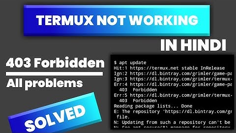 Why is termux not working | why is apt not updating | apt is giving 403 forbidden error #termux