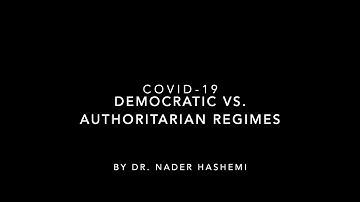 COVID-19: Dr. Nader Hashemi - Democratic vs. Authoritarian Regimes