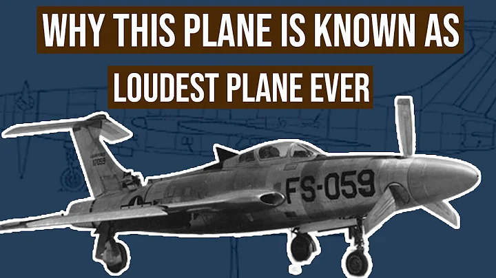 Why this plane is known as THE LOUDEST PLANE EVER, The XF-84H Thunder Screech story