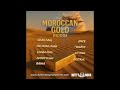 Moroccan Gold Riddim [Dutty💎Rock] Sean Paul, Spice, Chi Ching Ching, I Waata; (Mix) by @tariginal