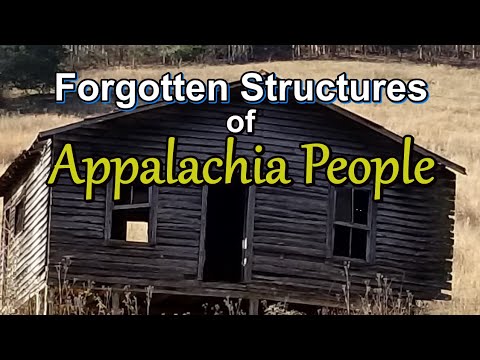 Forgotten Structures of Appalachia People