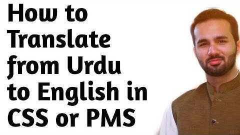 How to Translate from Urdu to English in CSS or PMS I Tips by Awais Aftab Butt I CSS Officer