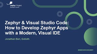 Zephyr & Visual Studio Code: How to Develop Zephyr Apps with a Modern, Visual IDE - Jonathan Beri screenshot 4