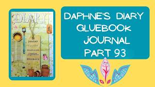 Daphne’s Diary Gluebook Journal Part 93 Don't be the Same, Be Better Folded Butterflies
