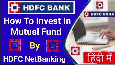 How To Invest In Mutual Fund By HDFC NetBanking । HDFC NetBanking से Mutual Fund में Invest कैसे करे