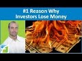 #1 Reason Why Real Estate Investors Lose Money