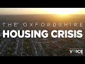 The Oxfordshire Housing Crisis Documentary