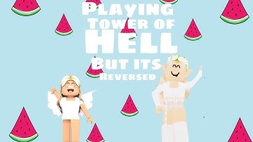 Tower of hell but it’s reversed 🔄