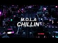 M.O.L.A - Chillin' (english lyrics)