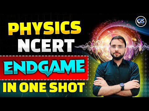 COMPLETE NCERT PHYSICS