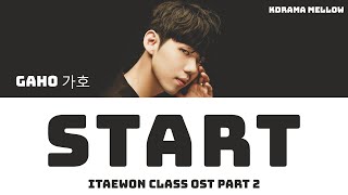 Gaho (가호) - Start 시작 (Itaewon Class OST Part 2) Lyrics (Han/Rom/Eng/가사) chords