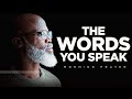 Your Words Have Power | A Blessed Morning Prayer To Start Your Day