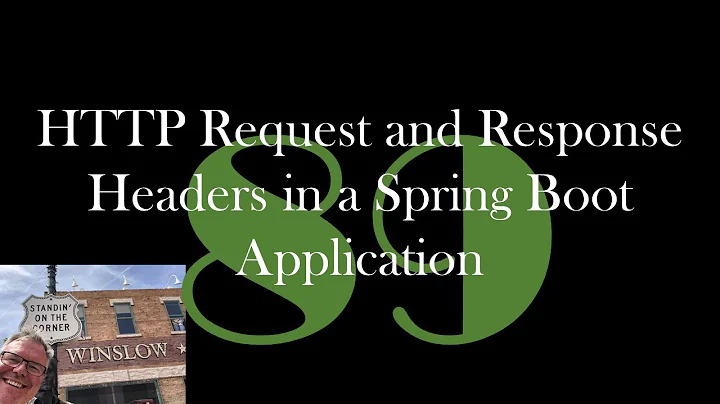 HTTP Request and Response Headers in a Spring Boot Application [GCast 89]