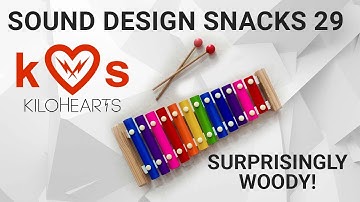 Accidental Xylophone – Sound Design Snacks 29