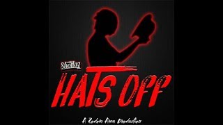 Shottaz - Hats Off (Official Lyric Video)
