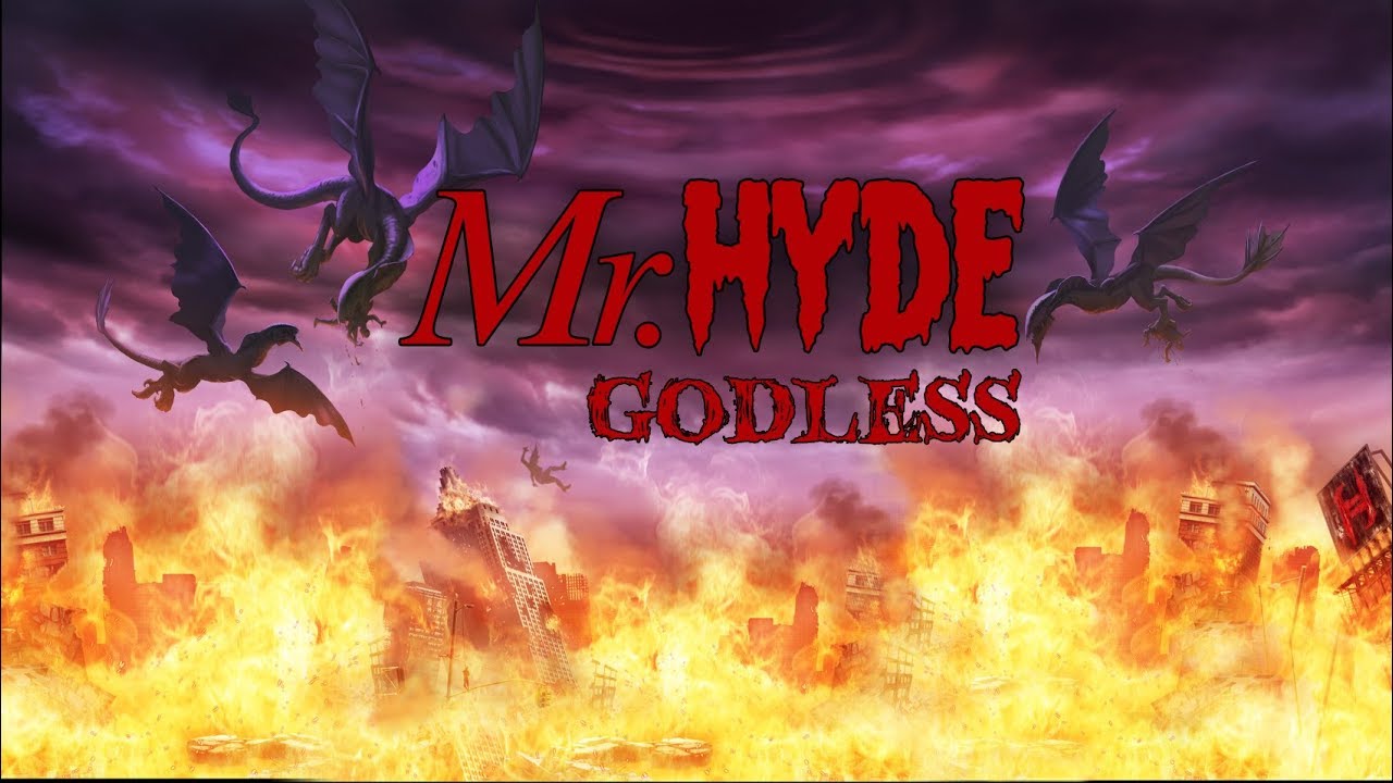 Mr.Hyde "Godless" Official Lyric Video 2018