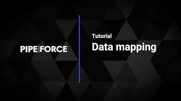 Data mapping with PIPEFORCE