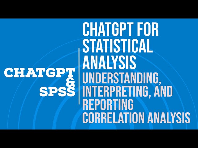 #ChatGPT with #SPSS: How to use ChatGPT to understand and report #Correlation Analysis from SPSS