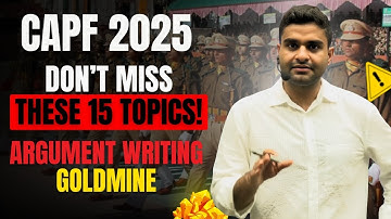 CAPF AC 2025: Don’t Dare Face Paper 2 Without These 15 Argument Topics