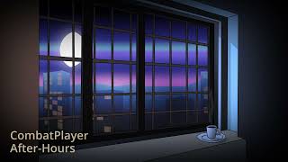 Combatplayer - After-Hours