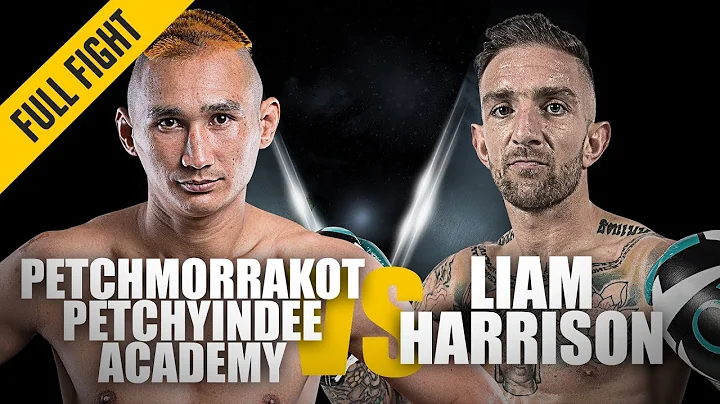 ONE: Full Fight | Petchmorrakot vs. Liam Harrison ...