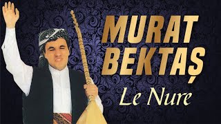 Murat Bektaş - Le Nure