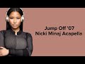 Nicki Minaj Jump 07 Acapella 