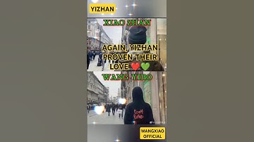 AND AGAIN, YIZHAN PROVEN THEIR LOVE 💚❤️ NO ONE CAN STOP THIS TWO #yizhan #wangyibo #xiaozhan #bjyx