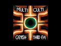 Premiere genish  third eye multi culti