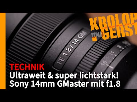 Ultraweit & super lichtstark! Sony 14mm f1.8 GMaster 📷 Krolop&Gerst