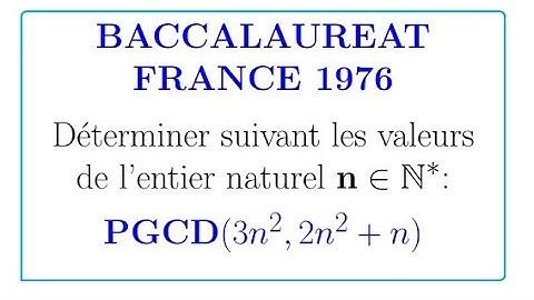 PGCD(3n^2,2n^2+n)=Baccalauréat France 1976 #france #arithmetic