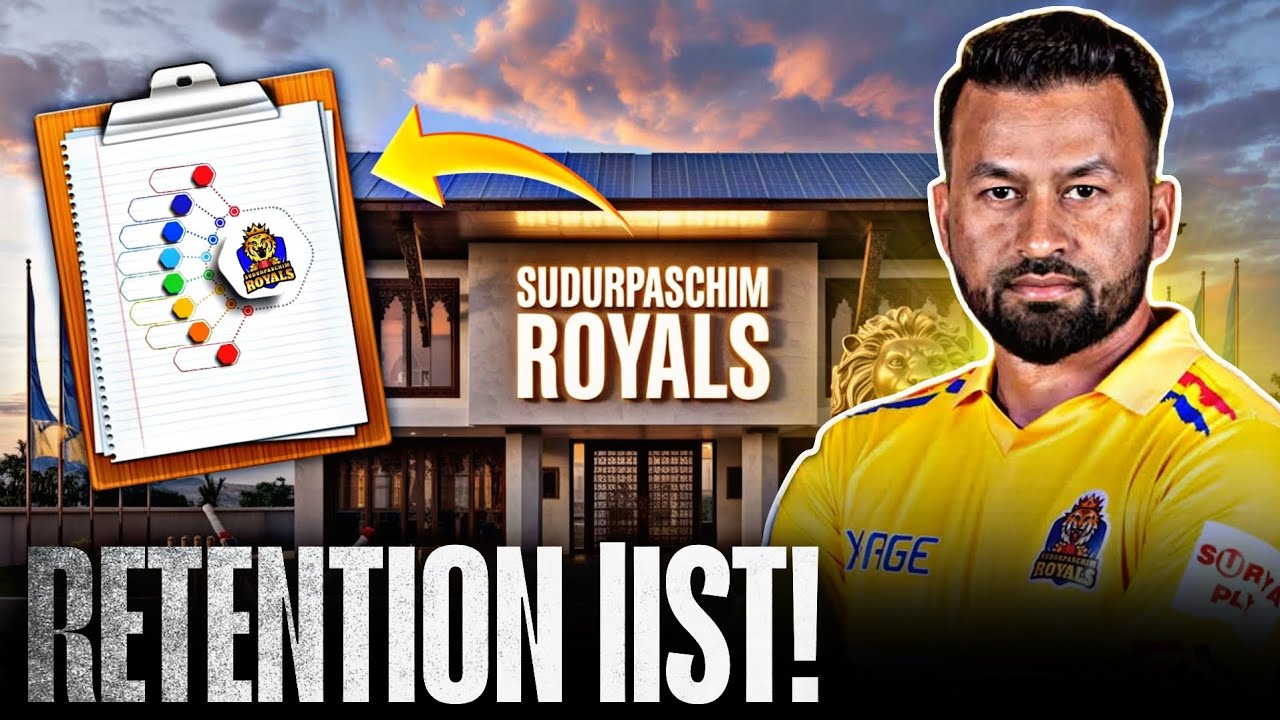 Sudurpaschim Royals 2025 Retention 🔥 Top 6 Picks! 🏏