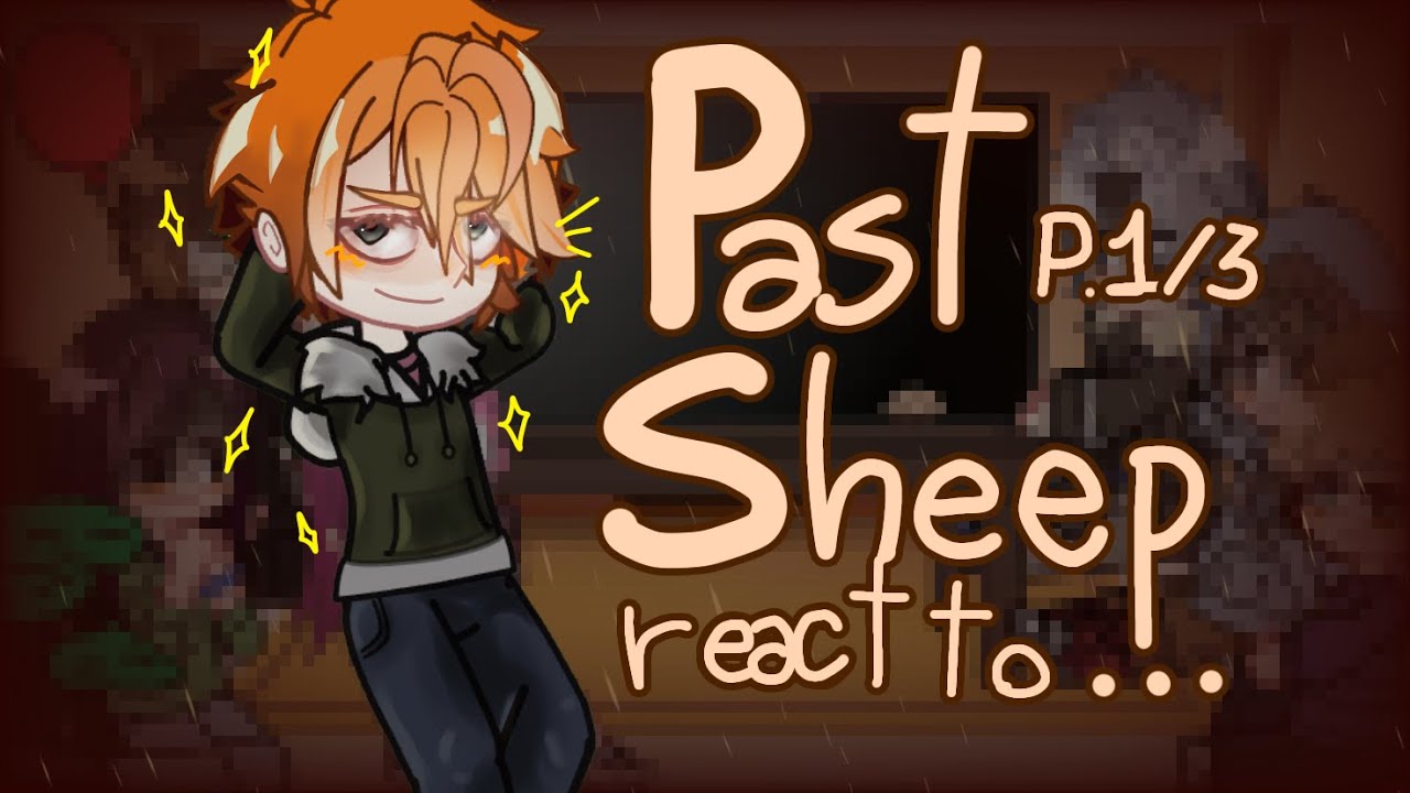 Past Sheep (+ Dazai) React To ... Chuuya Nakahara ! part 1/3 ! GLRV - bungo stray dogs