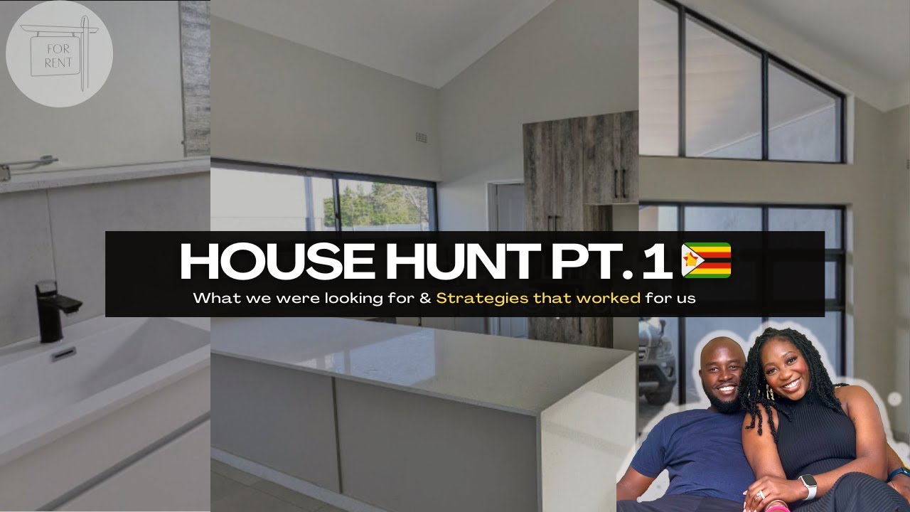 House Hunting in Zim 🇿🇼 The BEST strategies we used to find our PERFECT